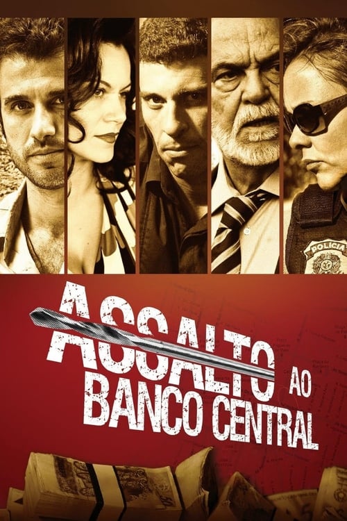 Assalto ao Banco Central Torrent (2011) BluRay 1080p Nacional